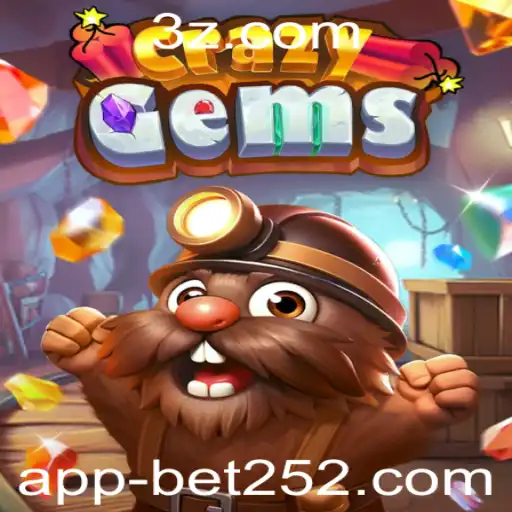 Descubra o Mundo Empolgante de CrazyGems e Bet252 com App