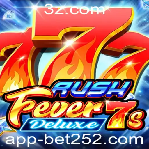 Descubra o Empolgante Mundo de RushFever7sDeluxe com Bet252 com app